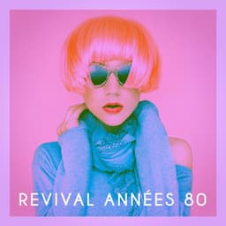 Revival années 80 - Années 80 Forever