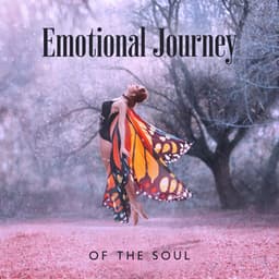 Emotional Journey of the Soul: Therapy Music to Release Stuck Energy, Leave Your Worries Aside and Let Emotions to Flow - Calm Music Masters