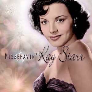 Misbehavin' - Kay Starr