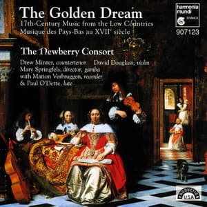 The Golden Dream - The Newberry Consort