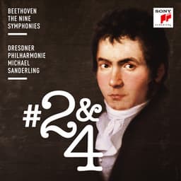 Beethoven: Symphonies Nos. 2 & 4 - Ludwig van Beethoven