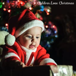 Children Love Christmas - Children’s Christmas