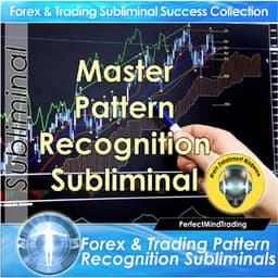 Subliminal - Forex & Trading Pattern Recognition Subliminals - Brain Entrainment Mindware