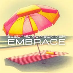 Electronica Summer Embrace - Tropical Chill Zone