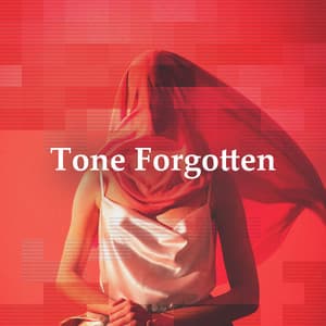 Tone Forgotten - Focus Binaural