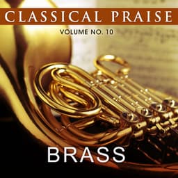 Classical Praise Brass - Phillip Keveren