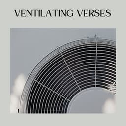 Ventilating Verses - Fan Sounds For Sleep