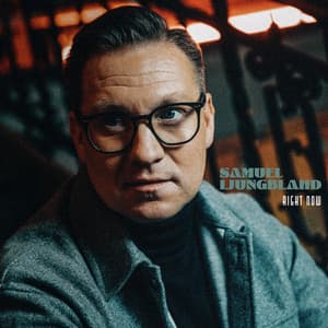 Right Now - Samuel Ljungblahd