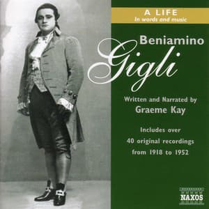 Gigli: Beniamino Gigli - A Life in Words and Music - na Not Applicable