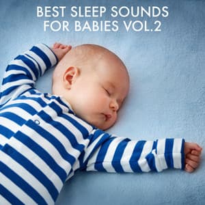 Best Sleep Sounds for Babies, Vol.2 - ASMR Baby Sleep Sounds