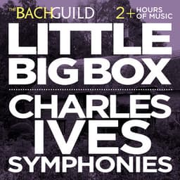 Little Big Box :: Charles Ives: The 4 Symphonies - Charles Ives