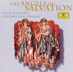 The Angels of Salvation - Voices of Comfort - George Frideric Handel