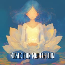 Music for Meditation - Meditation