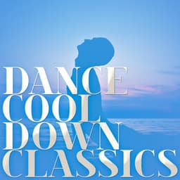 Dance Cool Down Classics - Academy of St. Martin in the Fields
