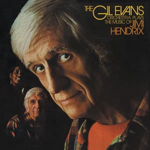 Plays The Music Of Jimi Hendrix - Gil Evans