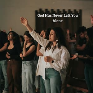 God Has Never Left You Alone - Praise and Worship Orchestra
