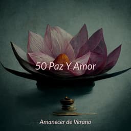 50 Paz Y Amor - Musica para Dormir Dream House