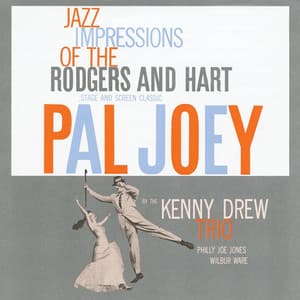 Jazz Impressions of Rodgers & Hart - Pal Joey - Kenny Drew Trio