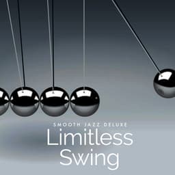 Limitless Swing - Smooth Jazz Deluxe