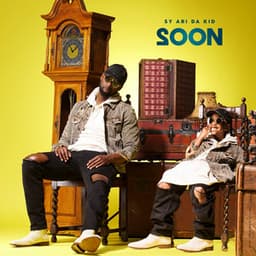 2 Soon - Sy Ari Da Kid