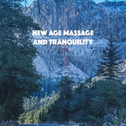 New Age Massage and Tranquility - Relaxation And Meditation