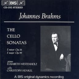 Brahms: Cello Sonatas No. 1 and 2 - Johannes Brahms