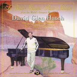 The World's Greatest Piano Melodies From The World's Greatest Movies - David Glen Hatch