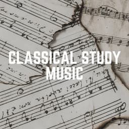 Classical Study Music - Classical Music For Relaxation