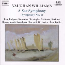 Vaughan Williams: Symphony No. 1, "A Sea Symphony" - Ralph Vaughan Williams
