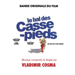 Le bal des casse-pieds - Vladimir Cosma