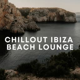 Chillout Ibiza Beach Lounge - Chill Out 2018