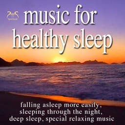 Music for Healthy Sleep - Falling Asleep More Easily, Sleeping Through the Night, Deep Sleep, Special Relaxing Music - Max Relax