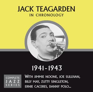 Complete Jazz Series 1941 - 1943 - Jack Teagarden