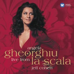 Live from La Scala - Angela Gheorghiu
