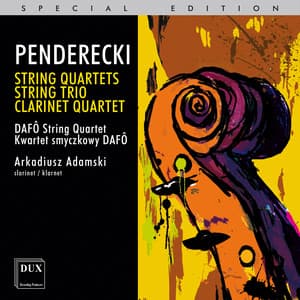 Penderecki: String Quartets, String Trio & Clarinet Quartet - Krzysztof Penderecki
