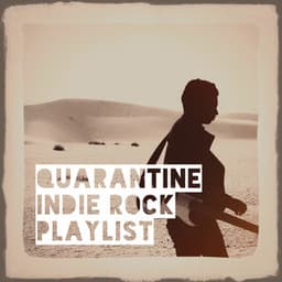 Quarantine indie rock playlist - Acoustic Guitar Songs