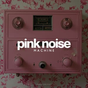 Pink Noise Machine - Pink Noise for Sleep