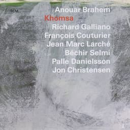 Khomsa - Anouar Brahem