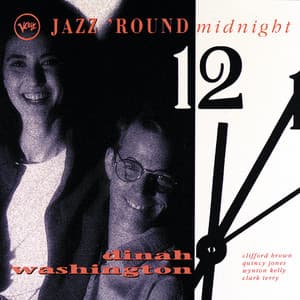 Jazz 'Round Midnight: Dinah Washington - Dinah Washington