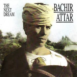 The Next Dream - Bachir Attar