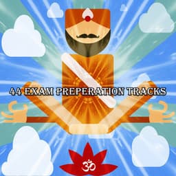 44 Exam Preperation Tracks - Rising Higher Meditation