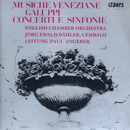 Musiche Veneziane: Galuppi Concerti e Sinfonie - Baldassare Galuppi