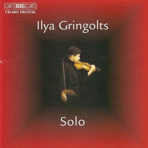 Hindemith / Schnittke / Gringolts / Ysaye: Ilya Gringolts - Solo - Ilya Gringolts