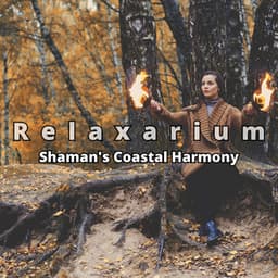 Shaman's Coastal Harmony - Relaxarium