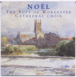 Noel: The Boys of Worcester Cathedral Choir - Worcester Cathedral Choir