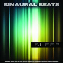 Binaural Beats Sleep: Sleeping Music, Isochronic Tones, Theta Waves, Alpha Waves and Ambient Music For Hypnosis Therapy, Brainwave Entrainment and Sleep Music - Binaural Beats Sleep