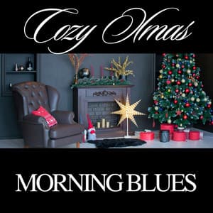 Cozy Xmas Morning Blues - Christmas 2022 Hits