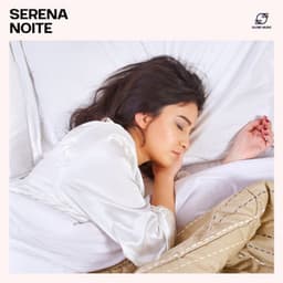 Serena Noite: Música Relaxante para Dormir - Sono Profundo