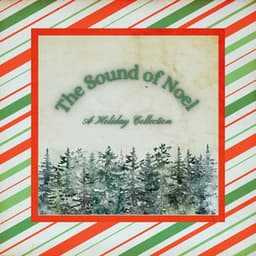 The Sound of Noel: A Holiday Collection - Christmas Music Background