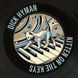 Kitten on the Keys - Dick Hyman